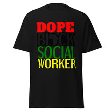Load image into Gallery viewer, Dope Black Social Worker
